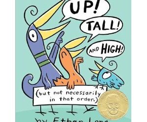 Up! Tall! and High! New PAL Winner For Beginning Reading and Sounds