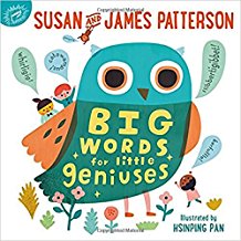 Big Words for Little Geniuses by Susan and James Patterson and illustrated by Hsinping Pan