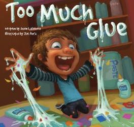 “Too Much Glue” by Jason Lefebvre and Zac Retz