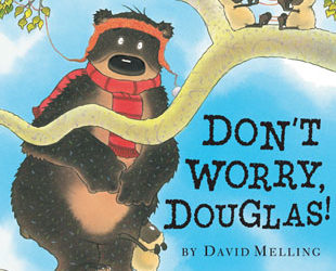 Don’t Worry, Douglas! by David Melling
