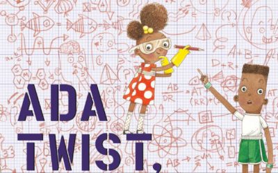 Ada Twist, Scientist by Andrea Beaty and David Roberts