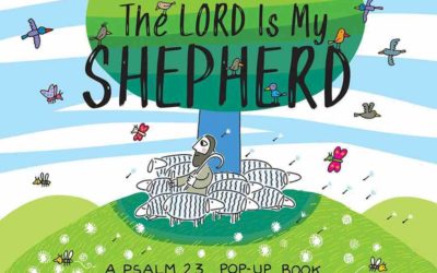 The Lord is My Shepherd: A Psalm 23 Pop-Up Book by Agostino Traini